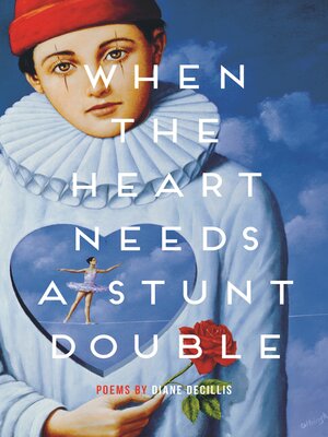 cover image of When the Heart Needs a Stunt Double